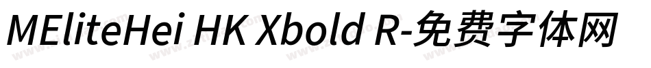 MEliteHei HK Xbold R字体转换